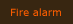 Fire alarm