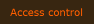 Access control