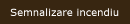 Semnalizare incendiu