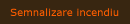 Semnalizare incendiu