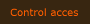 Control acces